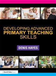 Developing Advanced Primary Teaching Skills,0415516544,9780415516549