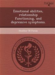 Emotional abilities, relationship functioning, and depressive symptoms.,1243723378,9781243723376