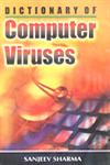 Dictionary of Computer Viruses 1st Edition,8178901153,9788178901152