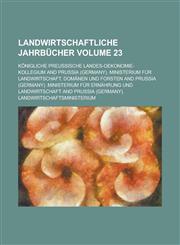 Landwirtschaftliche Jahrbücher Volume 23,123000100X,9781230001005