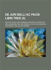 de Juri Belli AC Pacis Libri Tres (5 ),1153539926,9781153539920