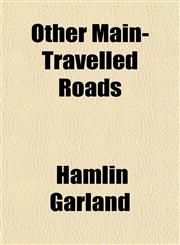 Other Main-Travelled Roads,1150692901,9781150692901