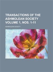 Transactions of the Ashmolean Society Volume 1, nos. 1-11,1236775899,9781236775894