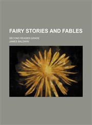 Fairy Stories and Fables; Second Reader Grade,1151529893,9781151529893