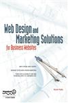 Web Design and Marketing Solutions for Business Websites,1590598393,9781590598399