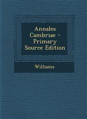 Annales Cambriae - Primary Source Edition,1294783378,9781294783374