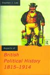 Aspects of British Political History 1815-1914,0415090075,9780415090070