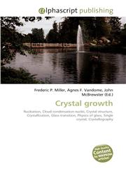 Crystal growth,613020048X,9786130200480