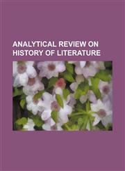 Analytical Review on History of Literature,1151206334,9781151206336