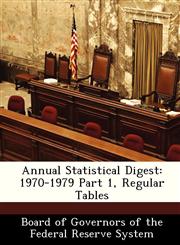 Annual Statistical Digest 1970-1979 Part 1, Regular Tables,1288366523,9781288366521