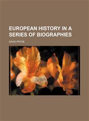 European history in a series of biographies,1150871822,9781150871825