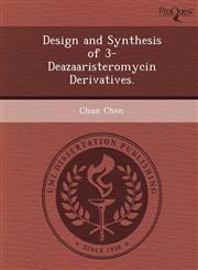 Design and Synthesis of 3-Deazaaristeromycin Derivatives.,1248956567,9781248956564