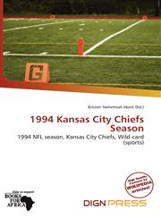 1994 Kansas City Chiefs Season,6136546205,9786136546209