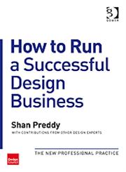 How to Run a Successful Design Business The New Professional Practice,0566091895,9780566091896