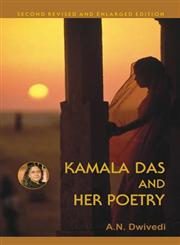 Kamala Das and Her Poetry 2nd Revised & Enlarged Edition,8171568939,9788171568932