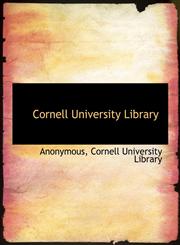 Cornell University Library,1140017497,9781140017493