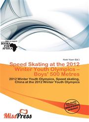 Speed Skating at the 2012 Winter Youth Olympics - Boys' 500 Metres,6200740038,9786200740038