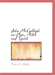 John McCullogh as Man, Actor and Spirit,1103713418,9781103713417