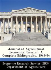 Journal of Agricultural Economics Research A Complete Bibliography, 1949-94,1249369428,9781249369424