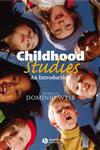 Childhood Studies: An Introduction,0631233970,9780631233978