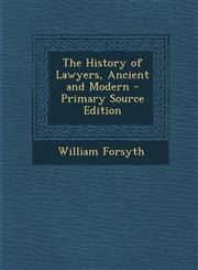 History of Lawyers, Ancient and Modern,1287530540,9781287530541