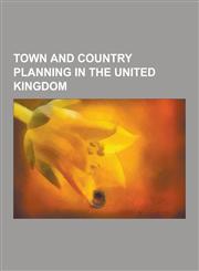 Town and Country Planning in the United Kingdom Green Belt, Urban Growth Boundary, Site of Special Scientific Interest, Rotherhithe,1156640385,9781156640388