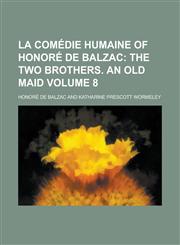 La Comédie Humaine of Honoré de Balzac Volume 8,1230193324,9781230193328