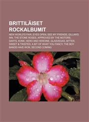Brittiläiset rockalbumit New World's Fair, Eyes Open, See My Friends, Gillan's Inn, The Stone Roses, Approved by The Motors, Darts, Konk,1231841915,9781231841914