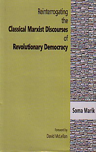 Reinterrogating the Classical Marxist Discourses of Revolutionary Democracy,8189833340,9788189833343