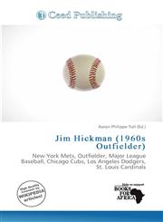 Jim Hickman (1960s Outfielder),6136571153,9786136571157