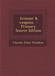 Armour & Weapons,1289628777,9781289628772