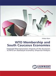 Wto Membership and South Caucasus Economies,3659535869,9783659535864