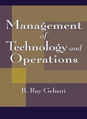 Management of Technology and Operations 1st Edition,047117906X,9780471179061