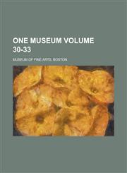 One Museum Volume 30-33,123694898X,9781236948984