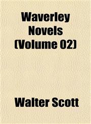 Waverley Novels (Volume 02),1153254115,9781153254113