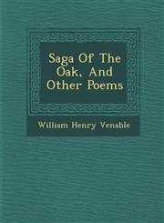 Saga Of The Oak, And Other Poems,1286882567,9781286882566