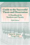 Guide to the Successful Thesis and Dissertation A Handbook for Students and Faculty 5th Edition,0824742885,9780824742881
