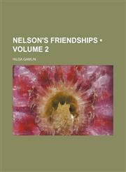 Nelson's Friendships (Volume 2),1154406768,9781154406764