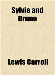Sylvie and Bruno,1151236187,9781151236180