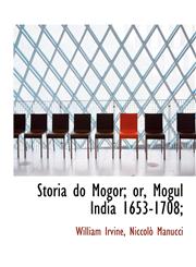 Storia do Mogor; or, Mogul India 1653-1708;,1140373374,9781140373377