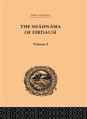 The Shahnama of Firdausi, Vol. 1,0415245389,9780415245388