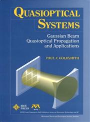 Quasioptical Systems Gaussian Beam Quasioptical Propogation and Applications,0780334396,9780780334397