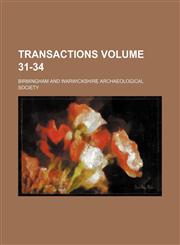 Transactions Volume 31-34,1235967271,9781235967276