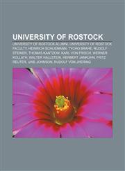 University of Rostock University of Rostock alumni, University of Rostock faculty, Heinrich Schliemann, Tycho Brahe, Rudolf Steiner,1157952585,9781157952589