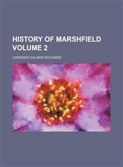 History of Marshfield Volume 2,1152957430,9781152957435