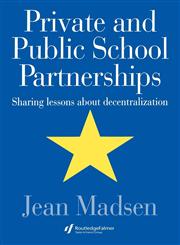 Private and Public School Partnerships,0750705361,9780750705363