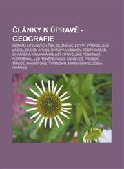 Lanky K Uprav - Geografie Seznam Litevskych Ek, Olomouc, Egypt, P Erov Nad Labem, Sasko, Athos, Svitavy, Vysokov, Teotihuacan, Chran Na Krajinna,1233327348,9781233327348
