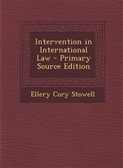 Intervention in International Law - Primary Source Edition,1293384542,9781293384541