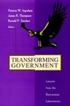 Transforming Government Lessons from the Reinvention Laboratories 1st Edition,0787909319,9780787909314