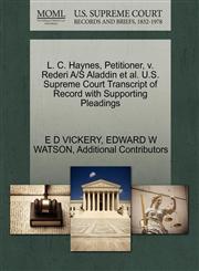 L. C. Haynes, Petitioner, v. Rederi A/S Aladdin et al. U.S. Supreme Court Transcript of Record with Supporting Pleadings,1270503170,9781270503170
